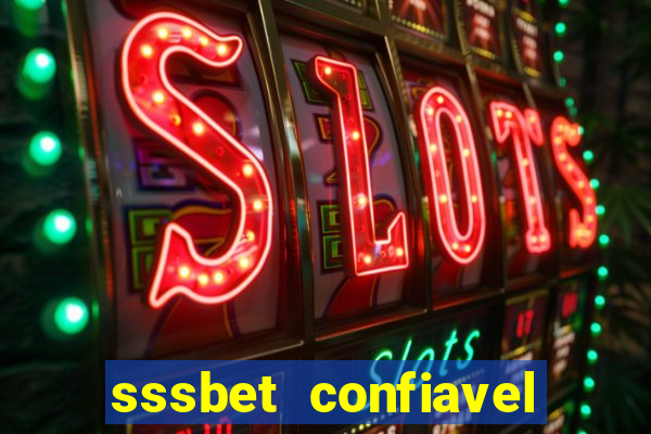 sssbet  confiavel